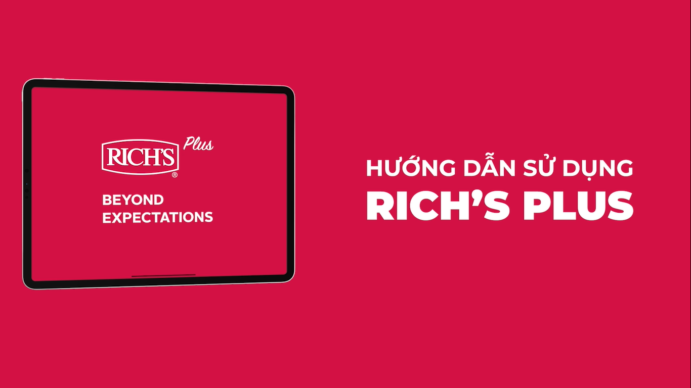 Hướng dẫn sử dụng RICH'S PLUS | Rich Products Vietnam